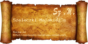 Szeleczki Malakiás névjegykártya